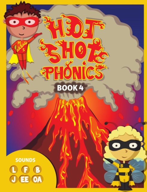 Hot Shot Phonics Book 4 L F B J ee oa, Paperback Book