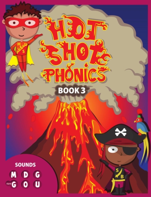 Hot Shot Phonics Book 3 M D G Hard g O U, Paperback Book