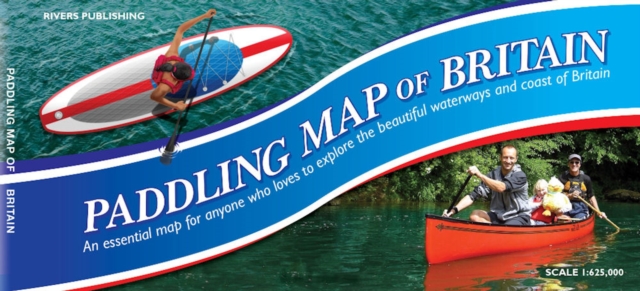 Paddling Map of Britain - Third Edition 2022, Sheet map Book