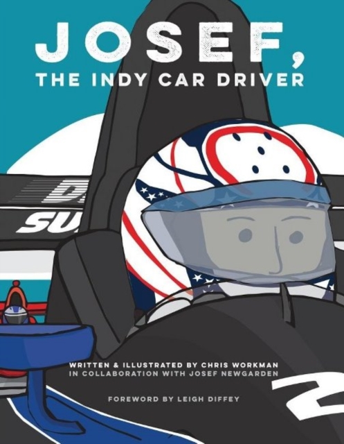 Josef, the Indy Car Driver, Hardback Book