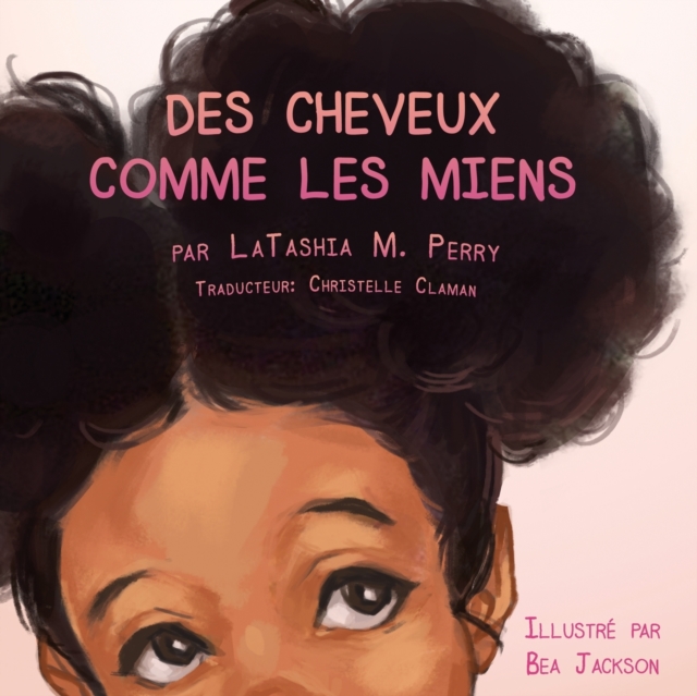 Des Cheveux Comme Les Miens, Paperback / softback Book