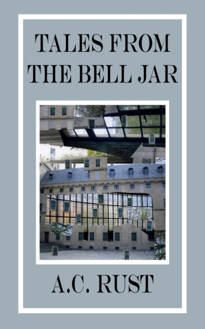 Tales from the Bell Jar, Paperback / softback Book