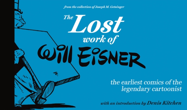 The Lost Work of Will Eisner, Hardback Book