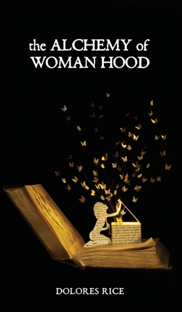 The Alchemy of Womanhood, Hardback Book