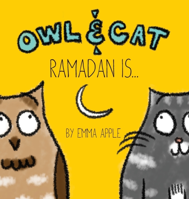 Owl & Cat : Ramadan Is..., Hardback Book