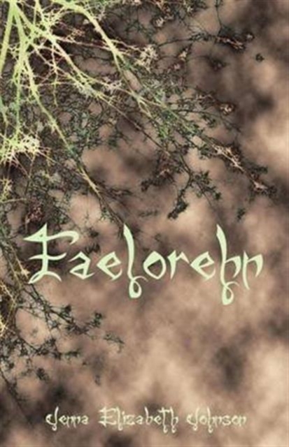Faelorehn : Book One of the Otherworld Series, Paperback / softback Book