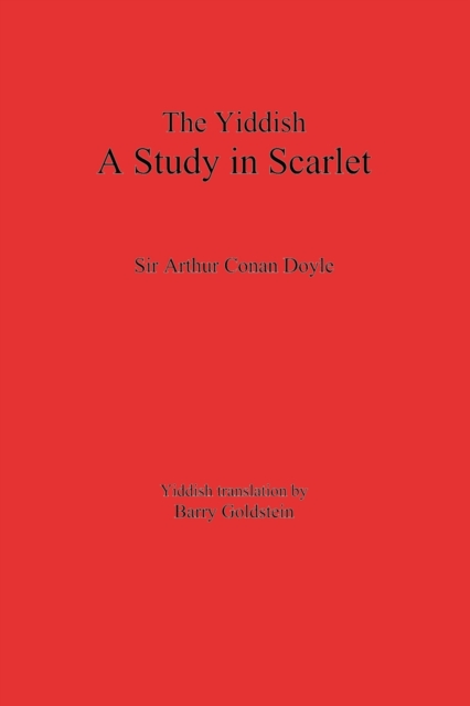 The Yiddish Study in Scarlet : Sherlock Holmes's First Case, Paperback / softback Book