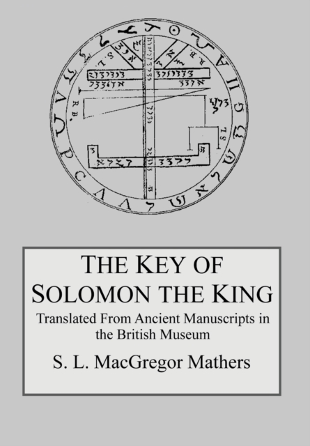 The Key of Solomon the King, Hardback Book