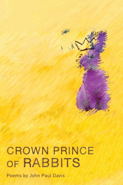 Crown Prince of Rabbits, Paperback / softback Book