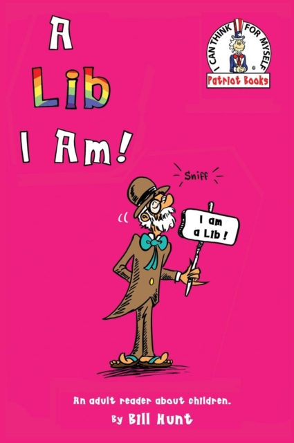 A Lib I Am! : An Adult Reader about Children., Hardback Book