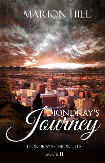 Diondray's Journey : Diondray's Chronicles #2, Paperback / softback Book