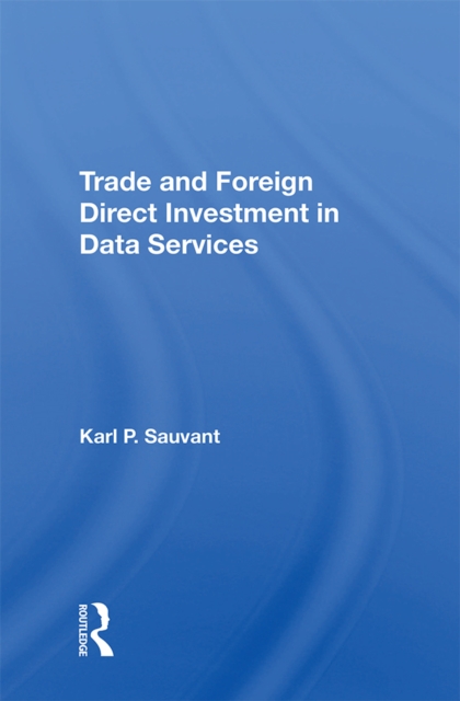 Trade And Foreign Direct Investment In Data Services, EPUB eBook