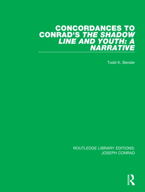 Concordances to Conrad's The Shadow Line and Youth: A Narrative, PDF eBook