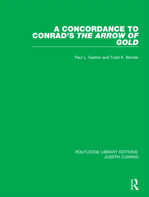 A Concordance to Conrad's The Arrow of Gold, PDF eBook