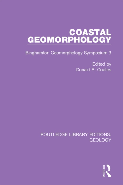 Coastal Geomorphology : Binghamton Geomorphology Symposium 3, PDF eBook