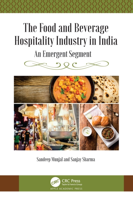 The Food and Beverage Hospitality Industry in India : An Emergent Segment, EPUB eBook