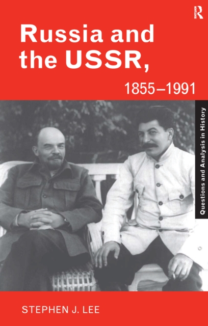 Russia and the USSR, 1855-1991 : Autocracy and Dictatorship, EPUB eBook