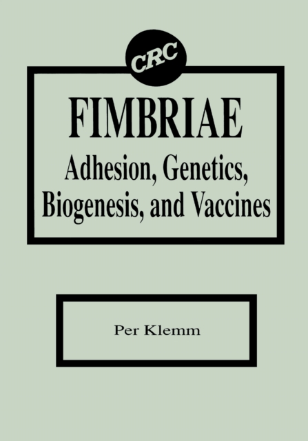 Fimbriae Adhesion, Genetics, Biogenesis, and Vaccines, PDF eBook
