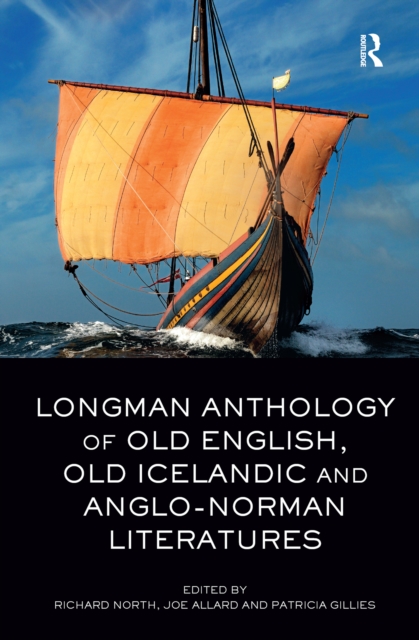 Longman Anthology of Old English, Old Icelandic, and Anglo-Norman Literatures, PDF eBook