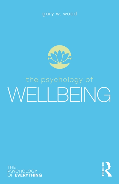 The Psychology of Wellbeing, PDF eBook
