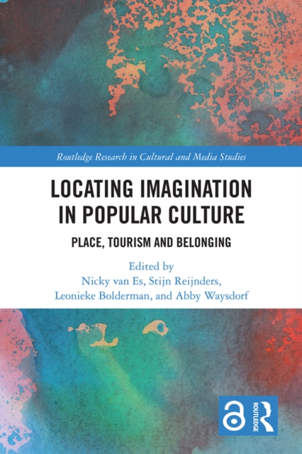 Locating Imagination in Popular Culture : Place, Tourism and Belonging, EPUB eBook