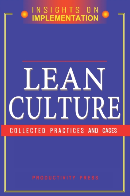 Lean Culture : Collected Practices and Cases, EPUB eBook