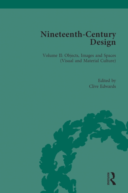 Nineteenth-Century Design : Objects, Images and Spaces (Visual and Material Culture), EPUB eBook