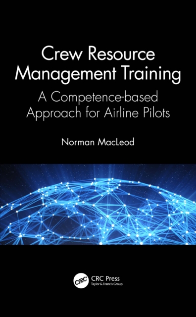 Crew Resource Management Training : A Competence-based Approach for Airline Pilots, PDF eBook