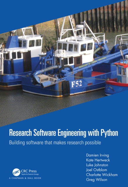 Research Software Engineering with Python : Building software that makes research possible, EPUB eBook