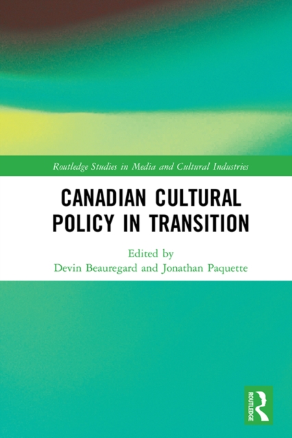 Canadian Cultural Policy in Transition, PDF eBook
