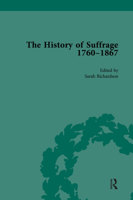 The History of Suffrage, 1760-1867 Vol 1, EPUB eBook