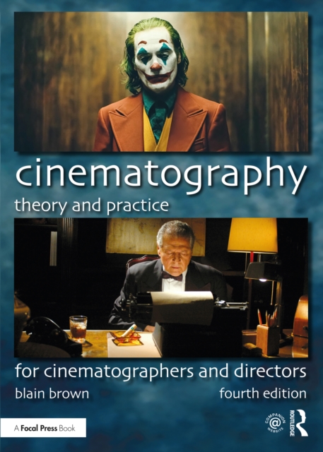 Cinematography: Theory and Practice : For Cinematographers and Directors, PDF eBook