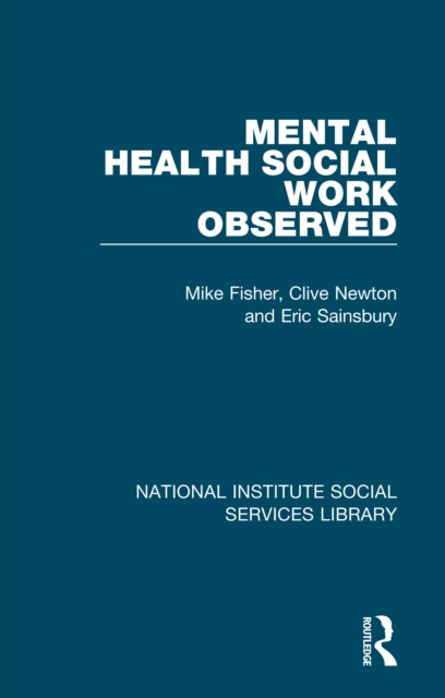 Mental Health Social Work Observed, PDF eBook