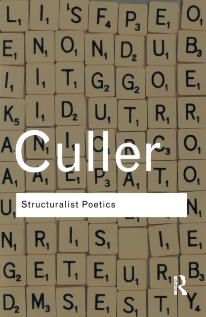 Structuralist Poetics : Structuralism, Linguistics and the Study of Literature, EPUB eBook