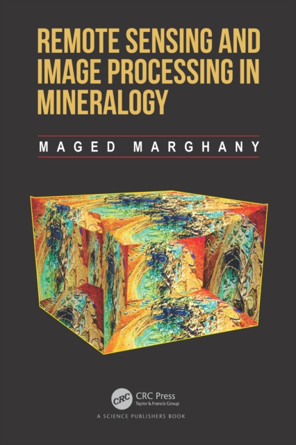 Remote Sensing and Image Processing in Mineralogy, EPUB eBook