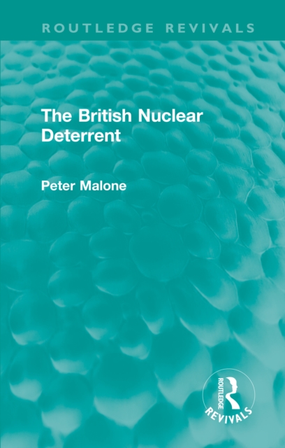 The British Nuclear Deterrent, EPUB eBook