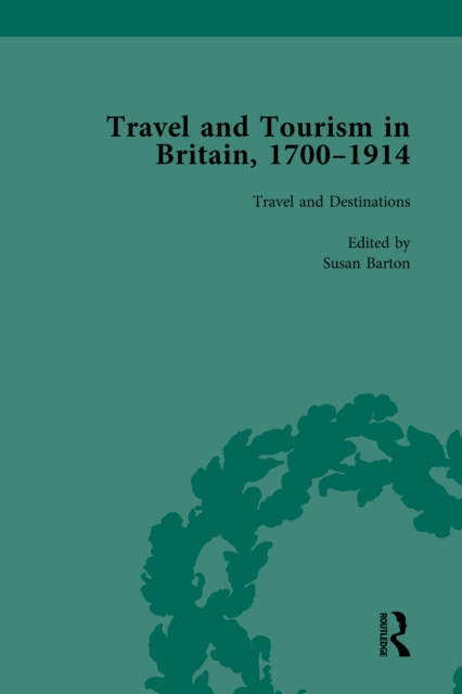 Travel and Tourism in Britain, 1700-1914 Vol 1, EPUB eBook
