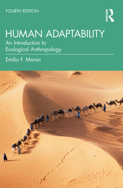 Human Adaptability : An Introduction to Ecological Anthropology, PDF eBook