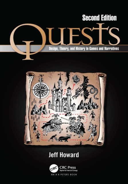 Quests : Design, Theory, and History in Games and Narratives, PDF eBook