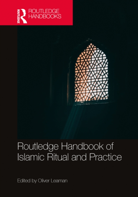 Routledge Handbook of Islamic Ritual and Practice, EPUB eBook