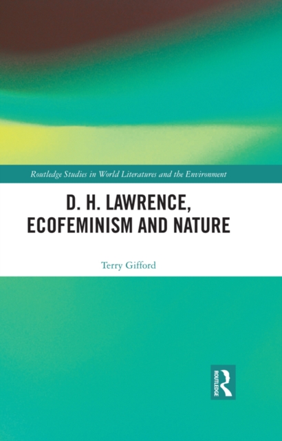 D. H. Lawrence, Ecofeminism and Nature, EPUB eBook