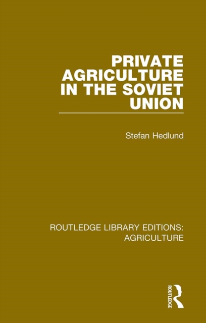 Private Agriculture in the Soviet Union, PDF eBook