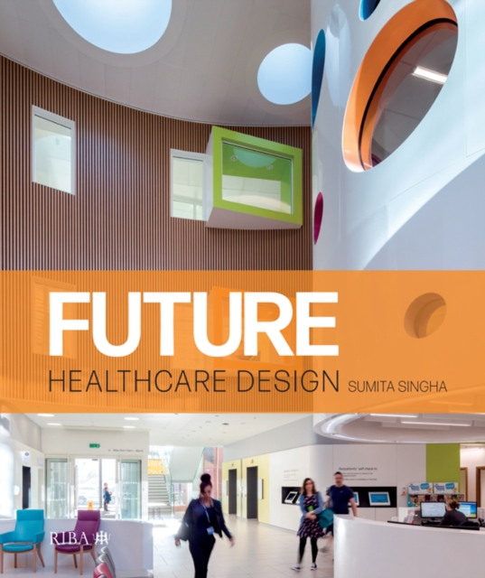 Future Healthcare Design, EPUB eBook