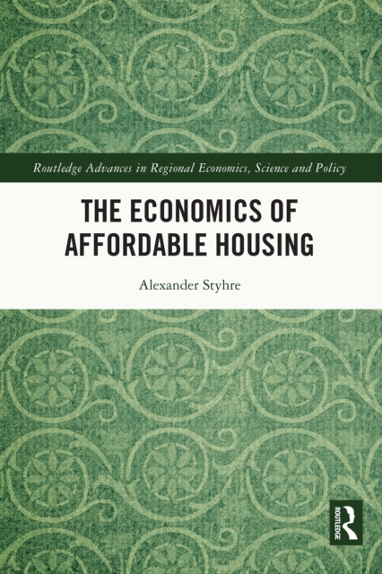 The Economics of Affordable Housing, PDF eBook
