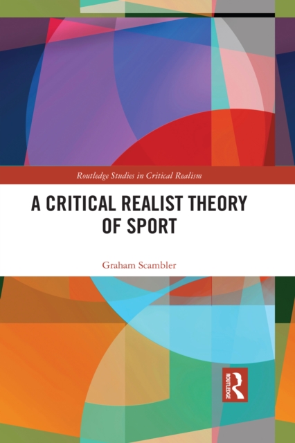 A Critical Realist Theory of Sport, PDF eBook