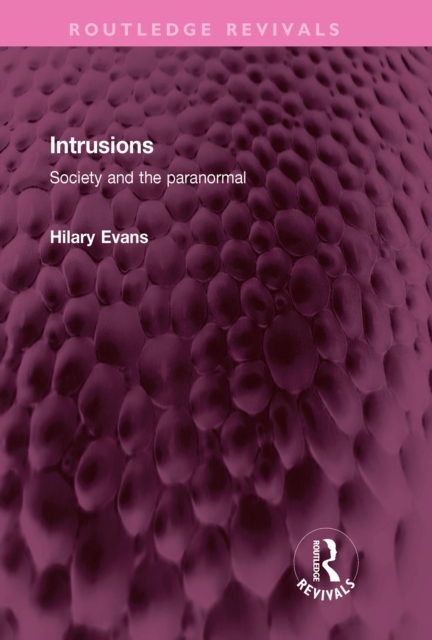 Intrusions : Society and the paranormal, PDF eBook