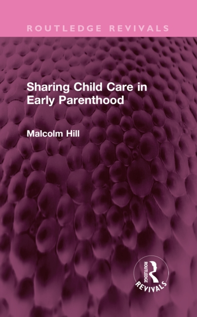 Sharing Child Care in Early Parenthood, EPUB eBook