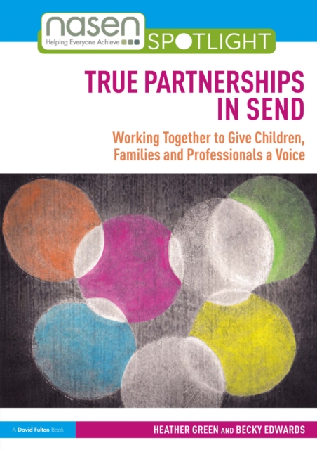 True Partnerships in SEND : Working Together to Give Children, Families and Professionals a Voice, PDF eBook