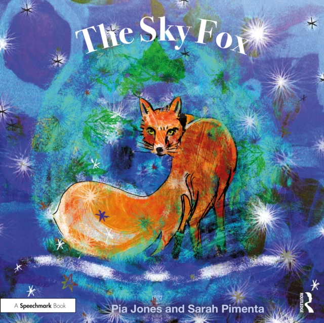 The Sky Fox : For Children With Feelings Of Loneliness, PDF eBook