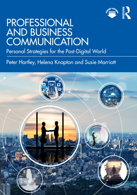 Professional and Business Communication : Personal Strategies for the Post-Digital World, PDF eBook